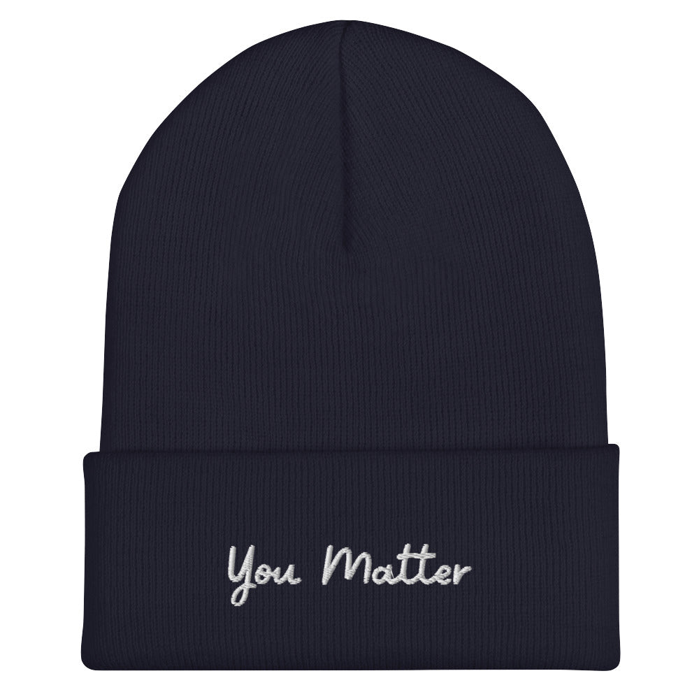 You Matter Cuffed Beanie