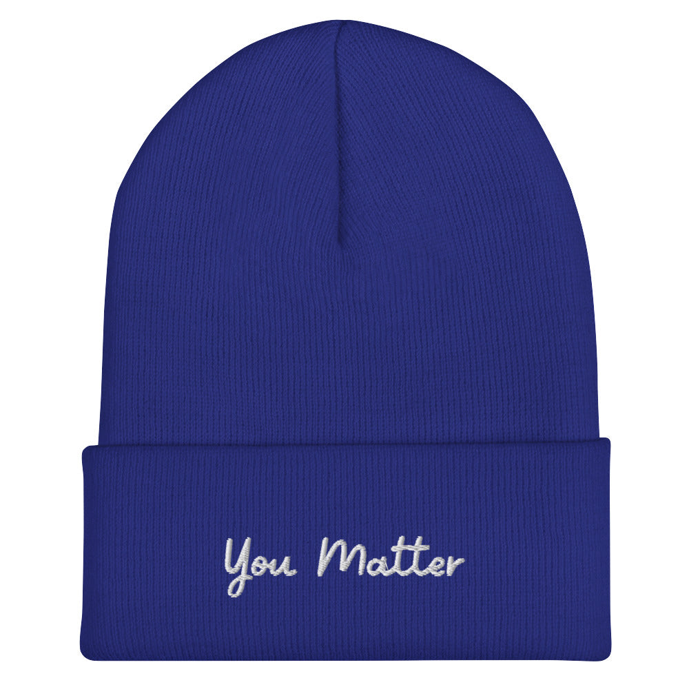 You Matter Cuffed Beanie