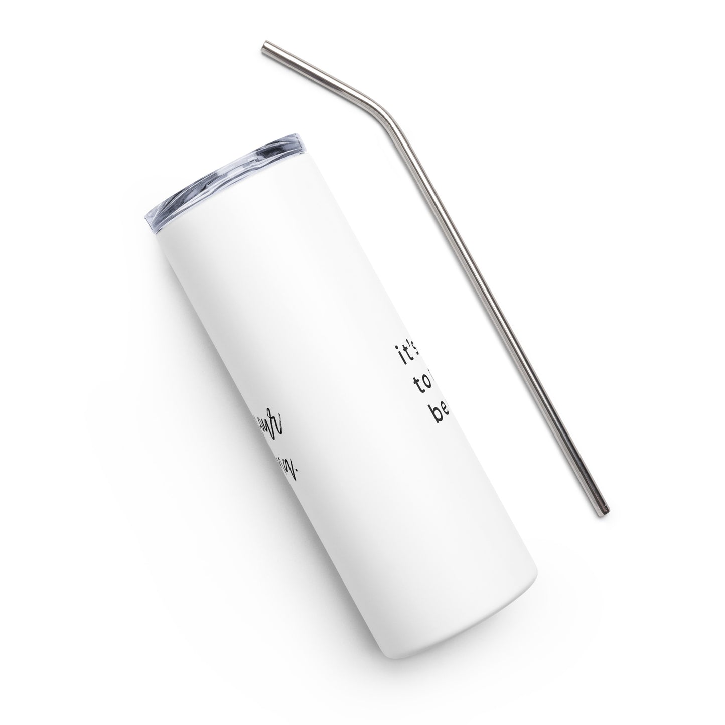 It's Okay To Not Be Okay Stainless steel tumbler