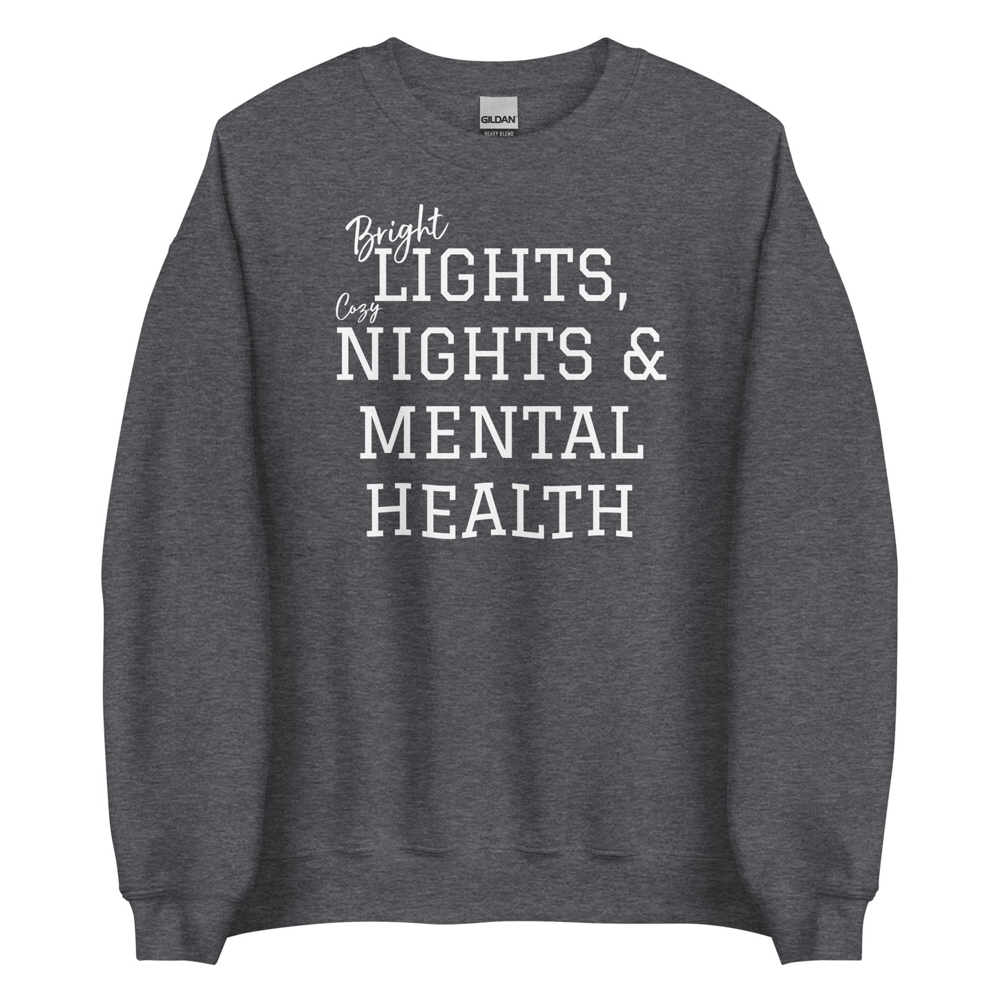 Bright Lights, Cozy Nights & Mental Health Sweatshirt