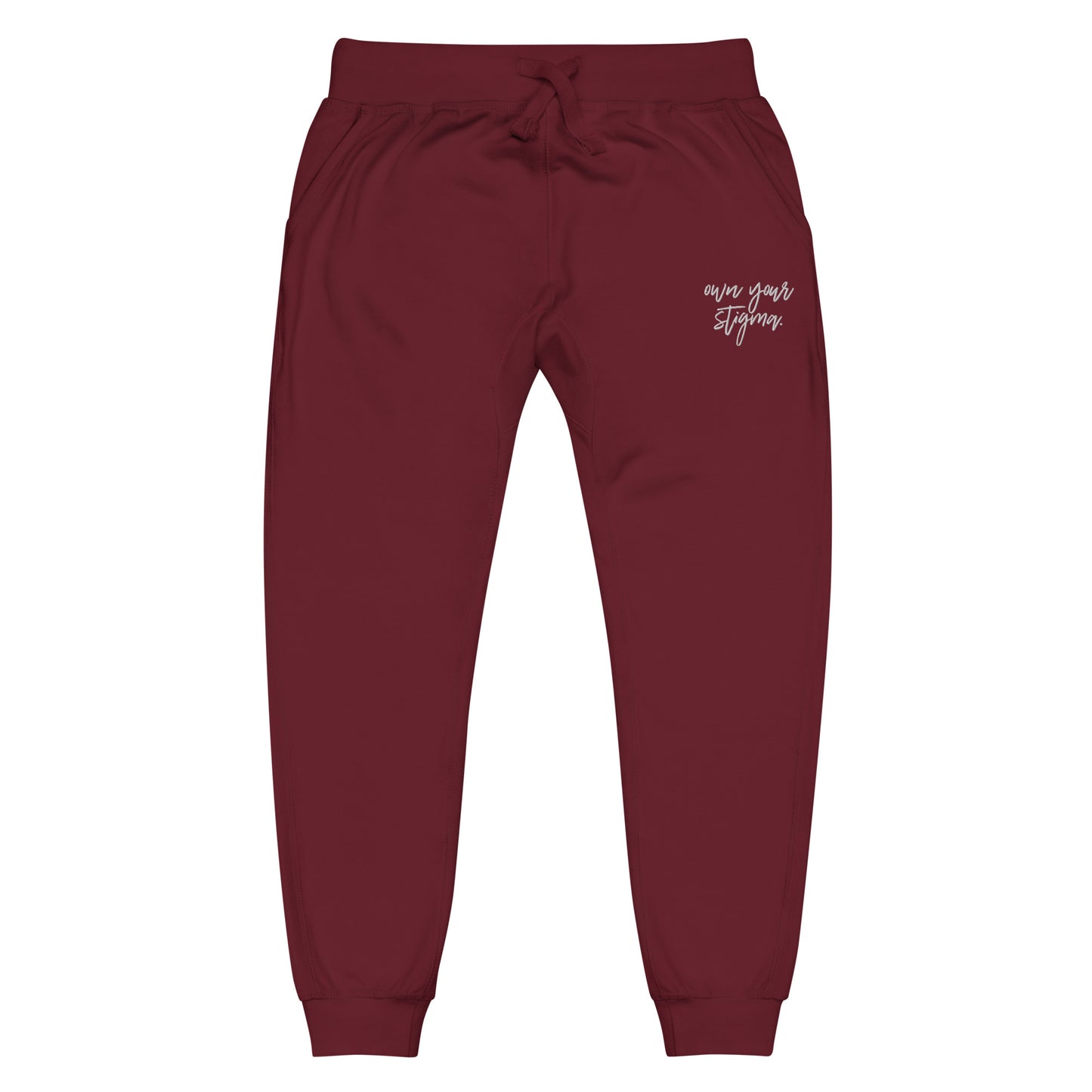 Own Your Stigma Fleece Sweatpants