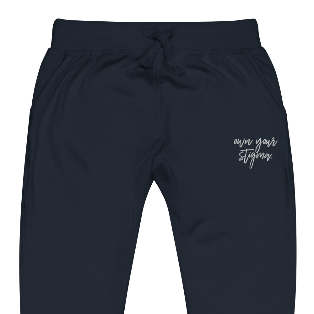 Own Your Stigma Fleece Sweatpants