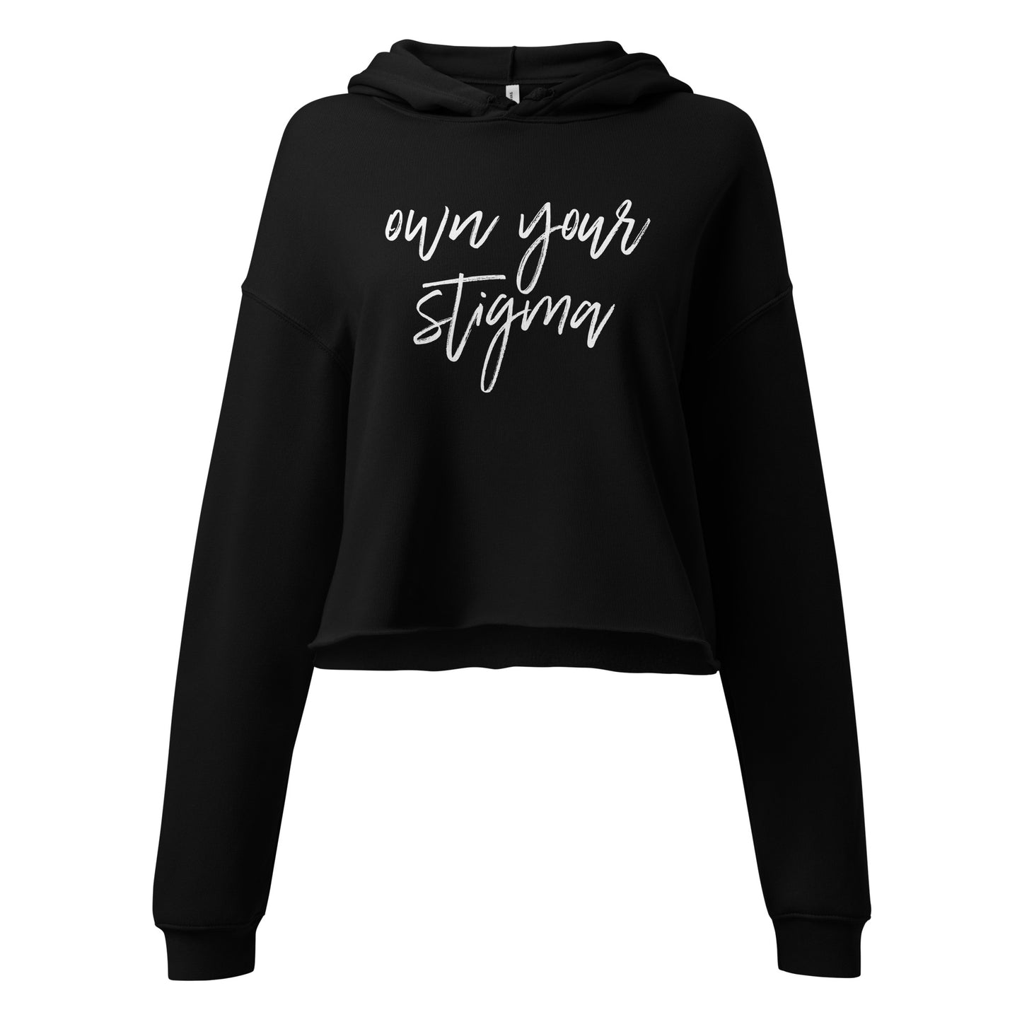 Own Your Stigma Crop Hoodie