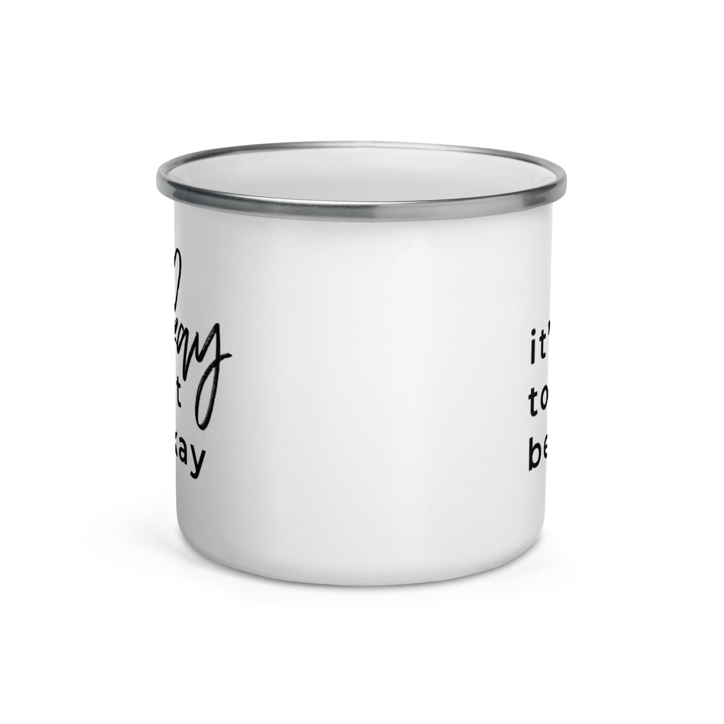 It's okay to not be okay Campfire Mug