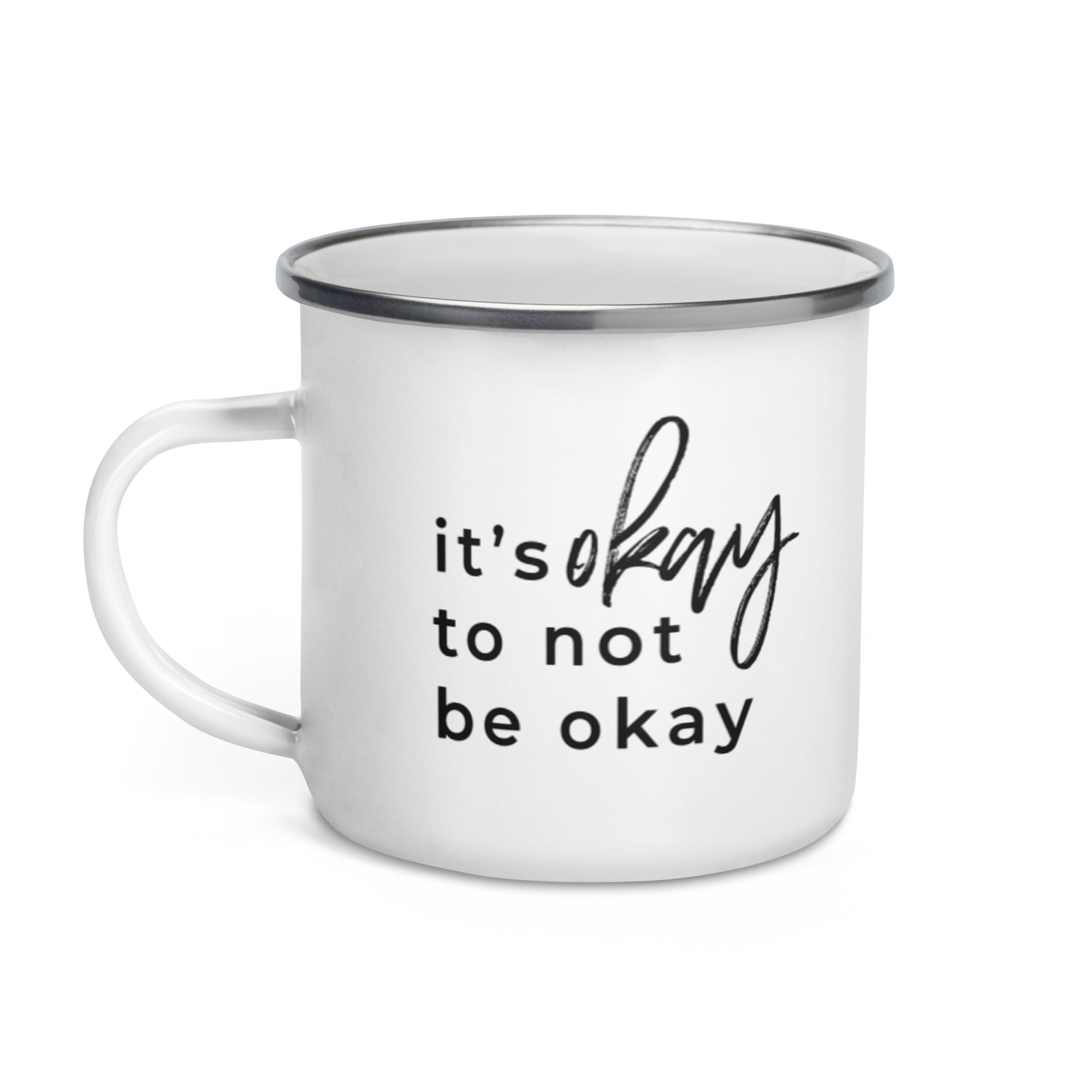 alright alright alright coffee mug It's okay to not be okay Campfire Mug – Own Your Stigma