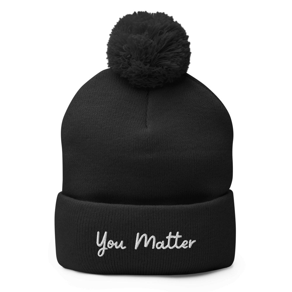 You Matter Pom-Pom Beanie