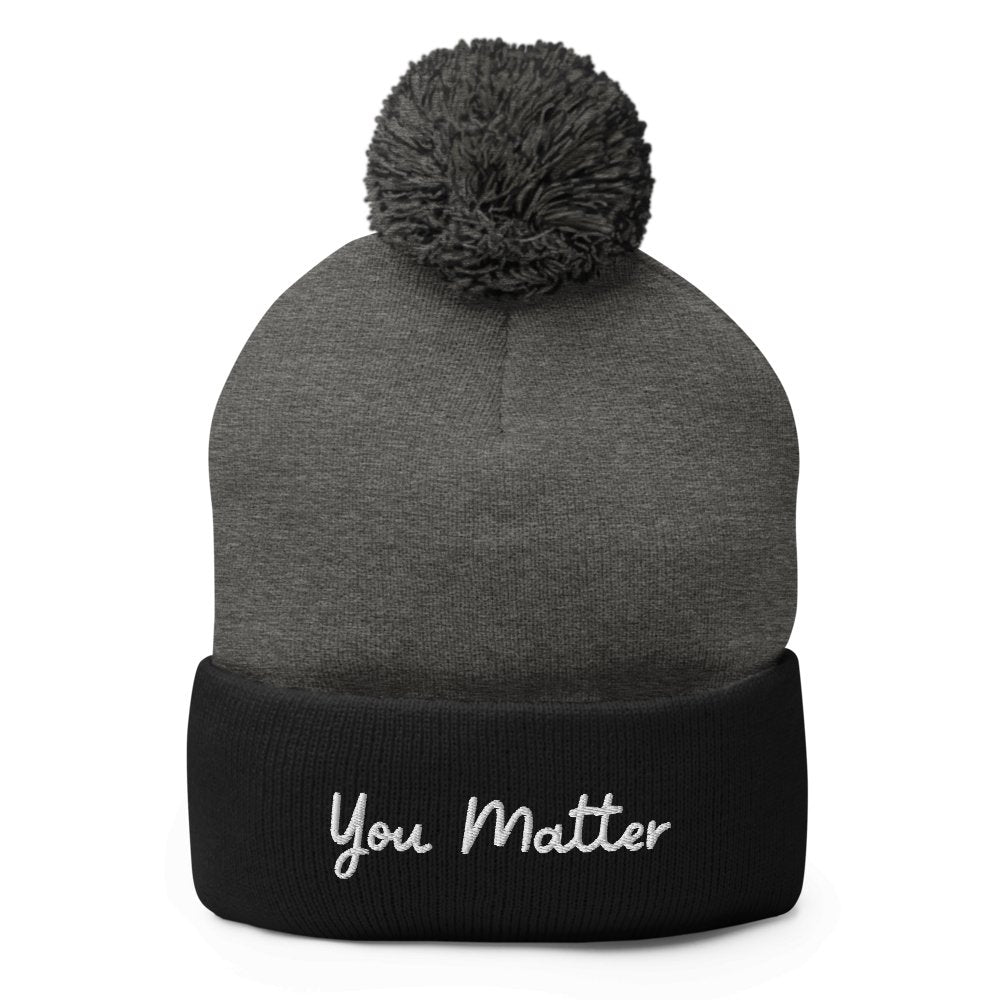 You Matter Pom-Pom Beanie