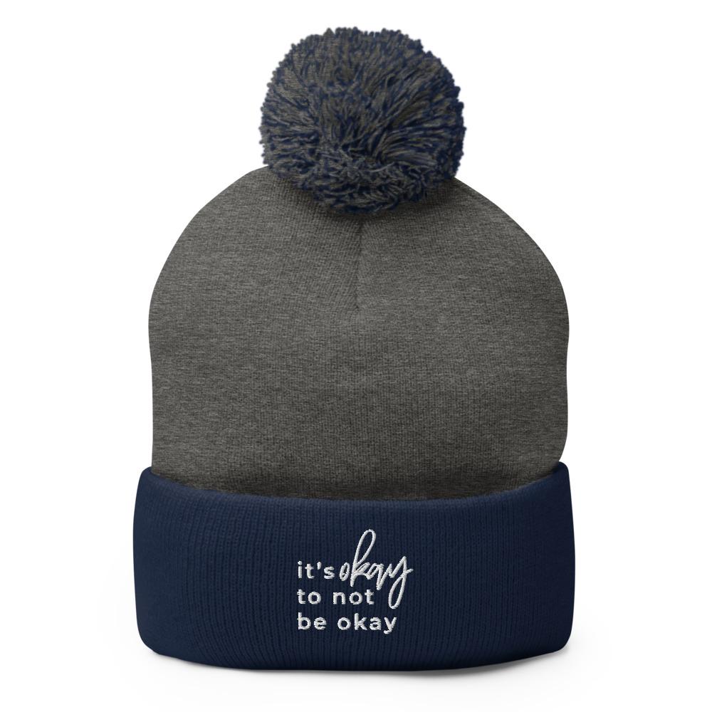 It's Okay To Not Be Okay Pom-Pom Beanie