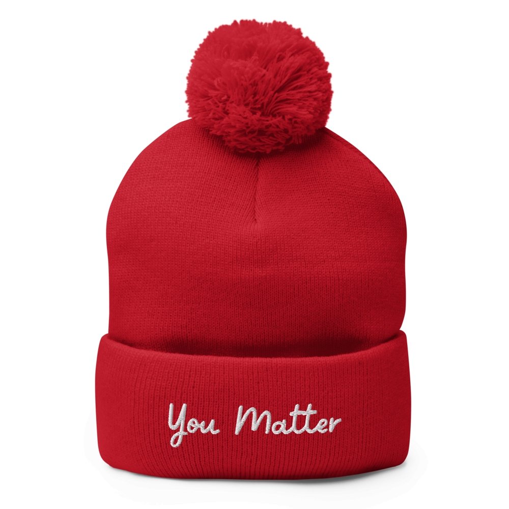 You Matter Pom-Pom Beanie