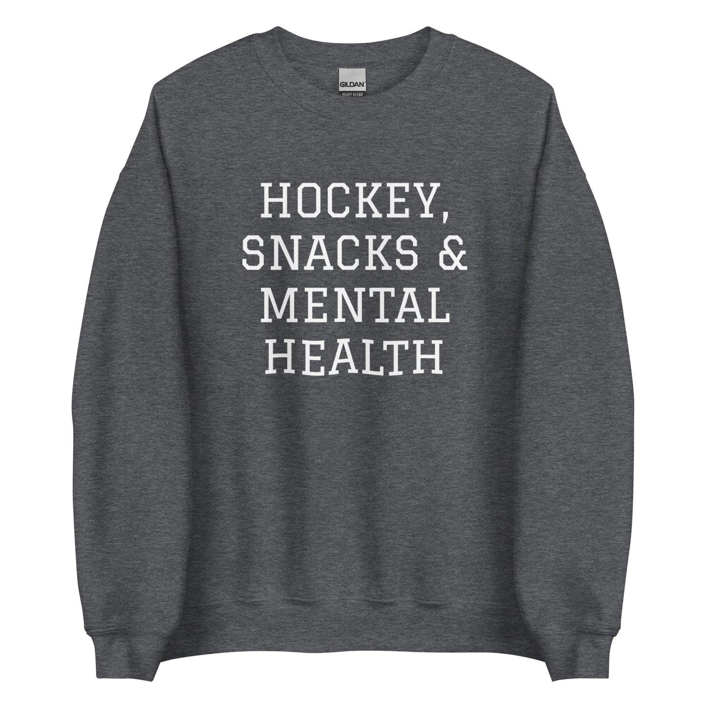 Hockey, Snacks & Mental Health Sweatshirt