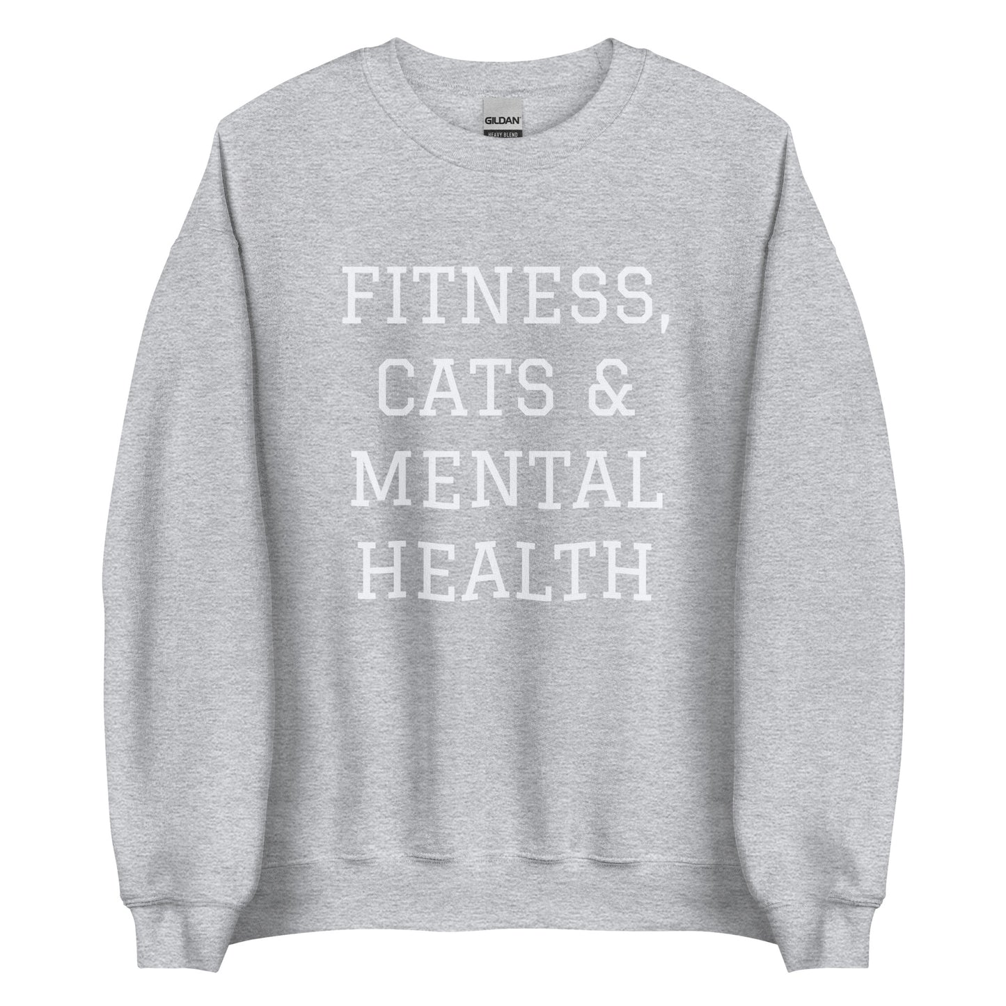 Fitness, Cats & Mental Health Sweatshirt