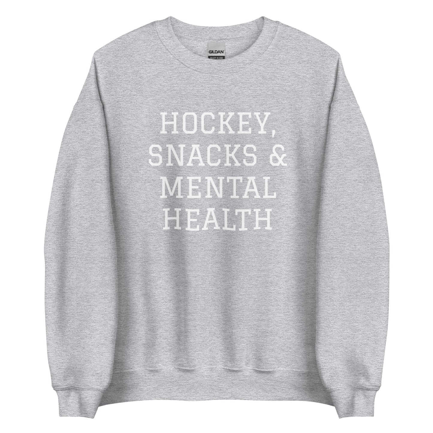 Hockey, Snacks & Mental Health Sweatshirt
