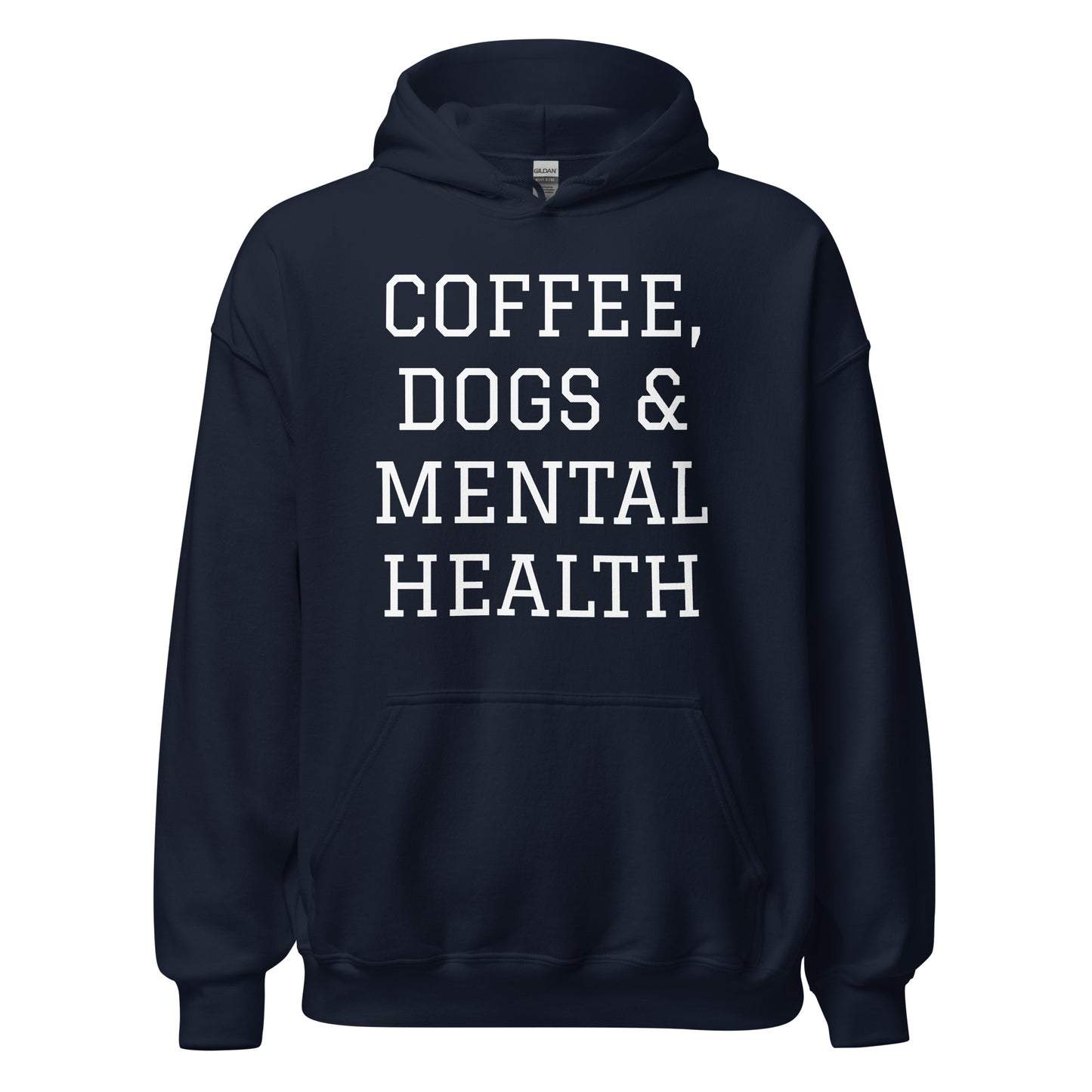 Coffee, Dogs & Mental Health Hoodie