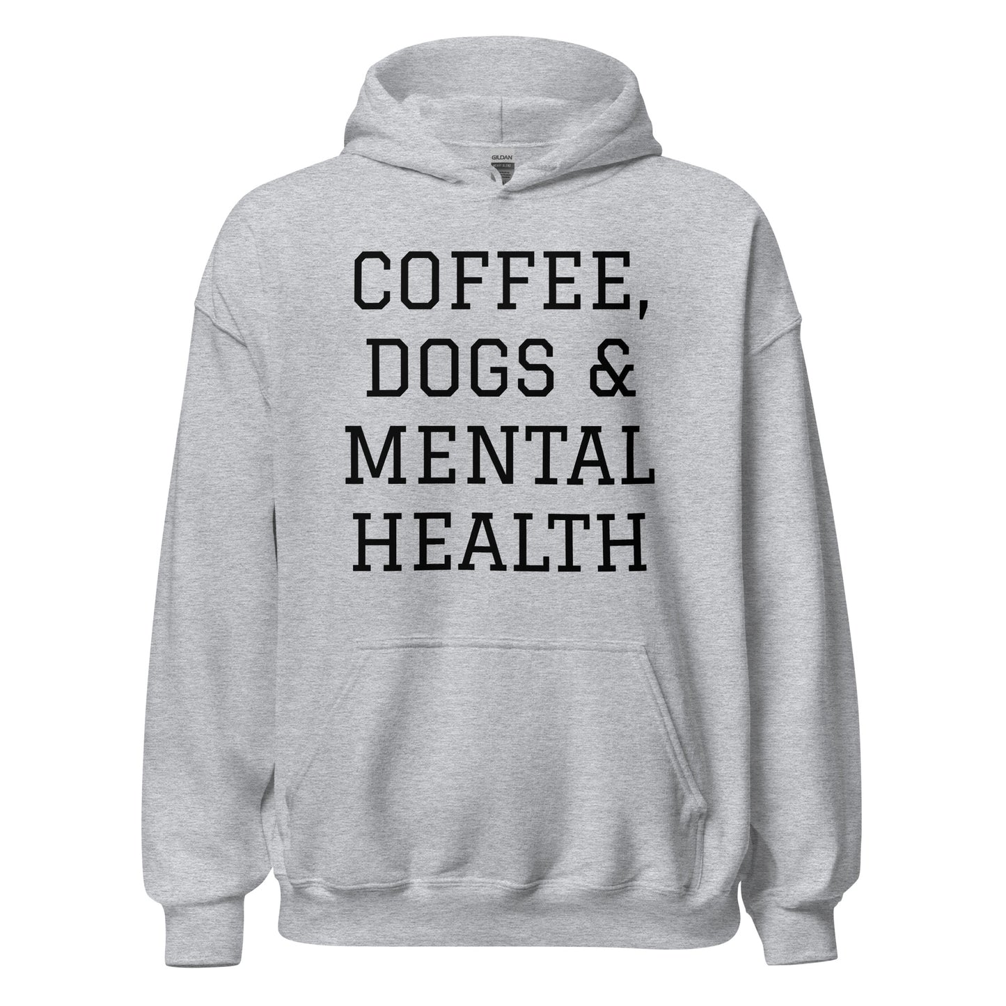 Coffee, Dogs & Mental Health Hoodie