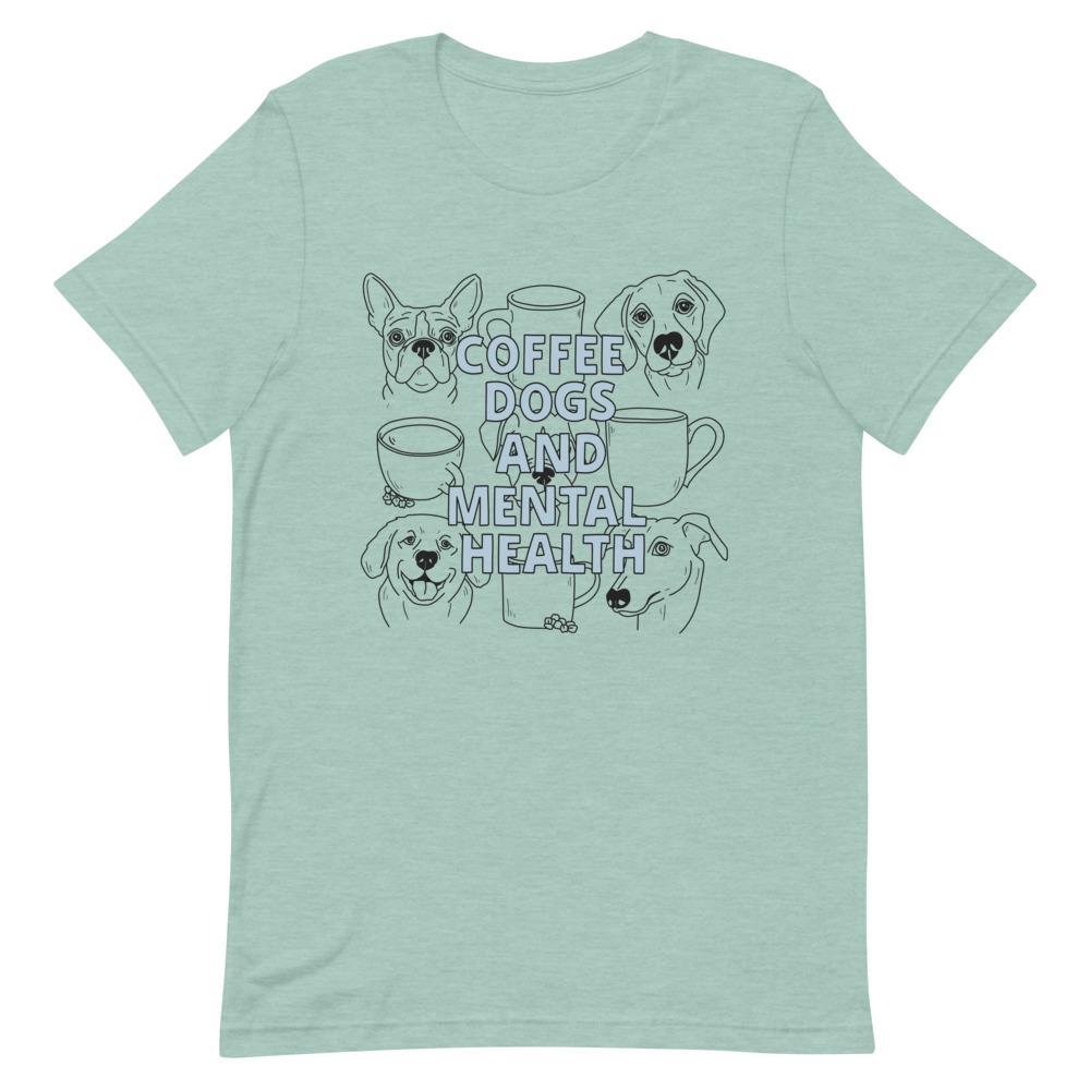 Coffee Dogs and Mental Health Sketched T-Shirt
