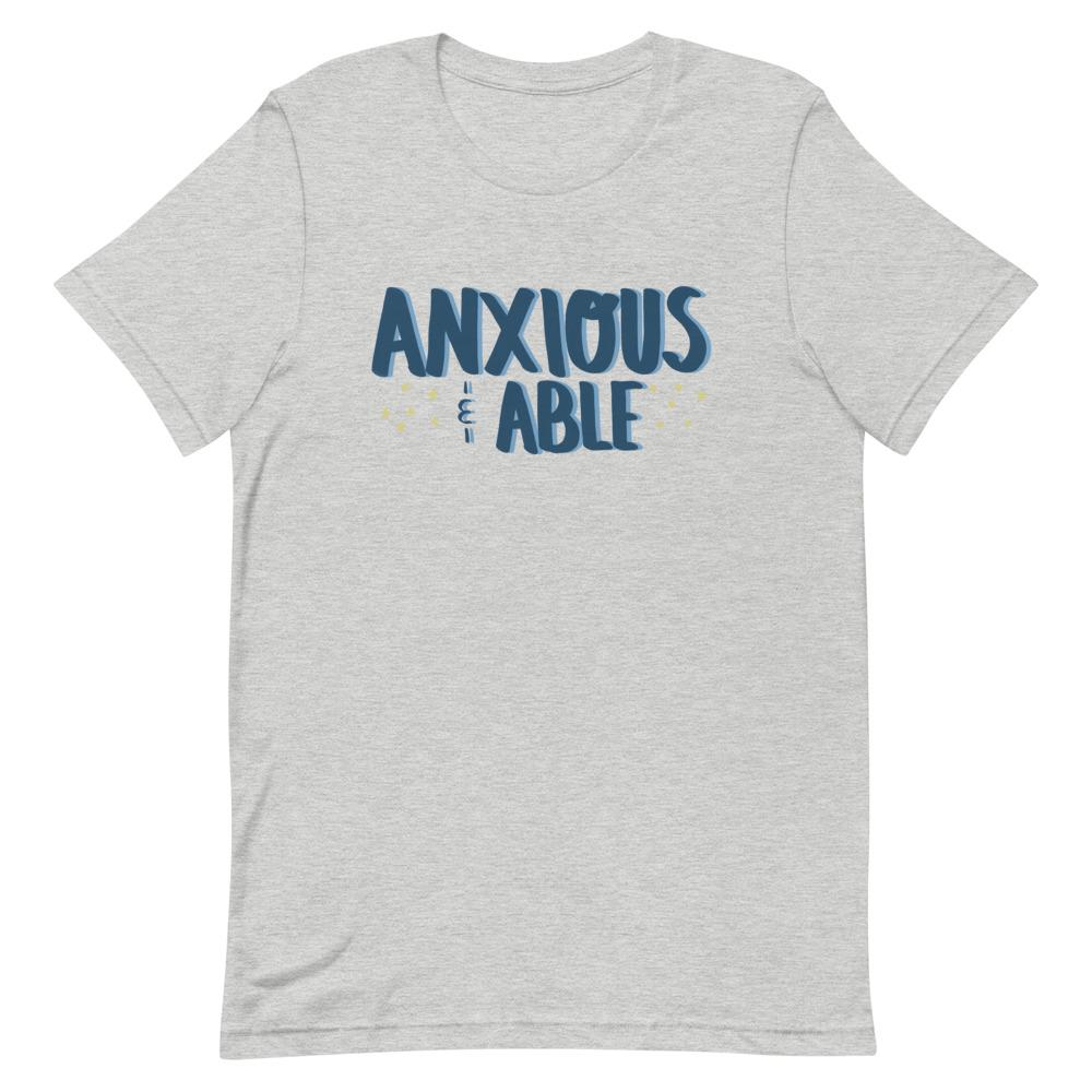 Anxious & Able T-Shirt
