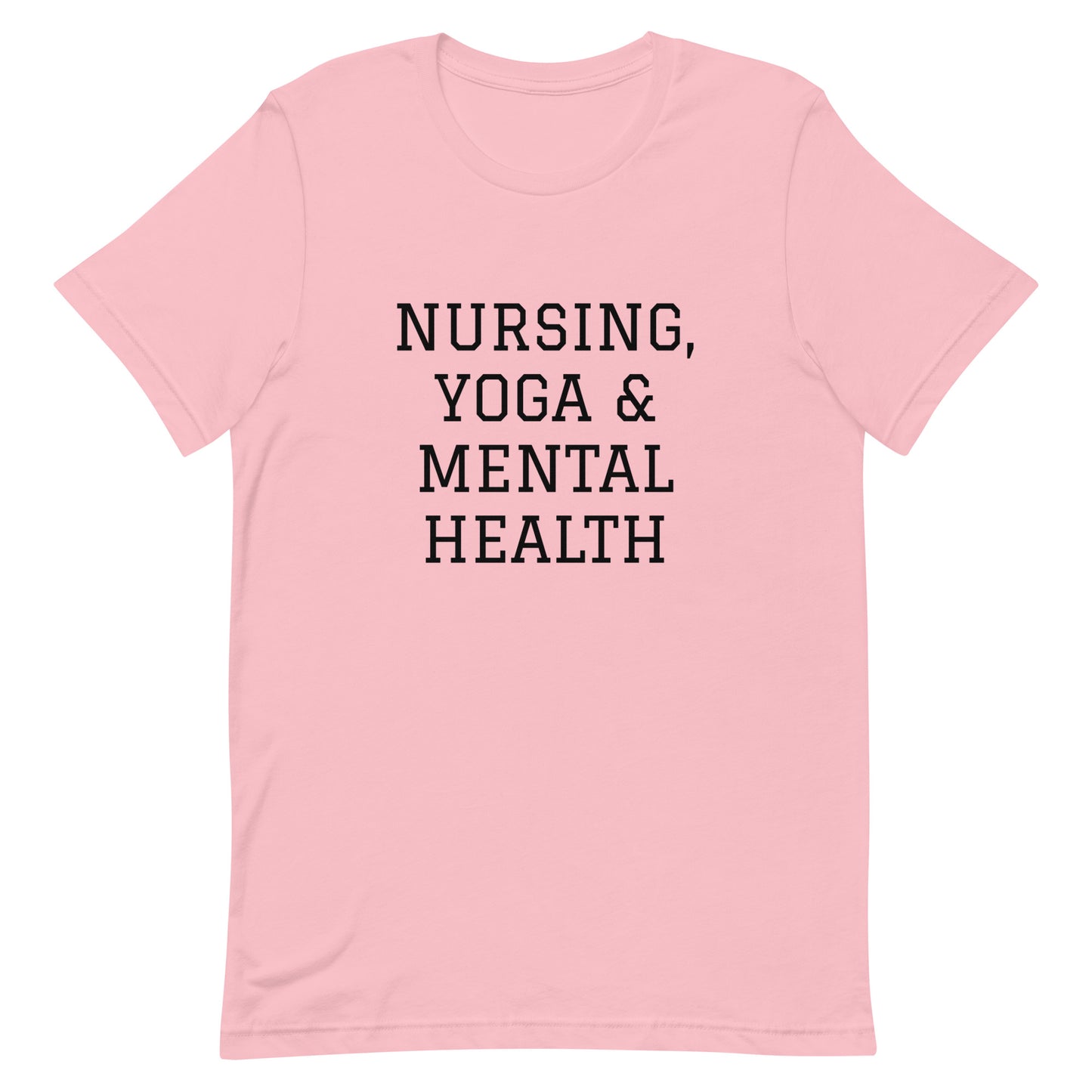 Nursing, Yoga & Mental Health T-Shirt