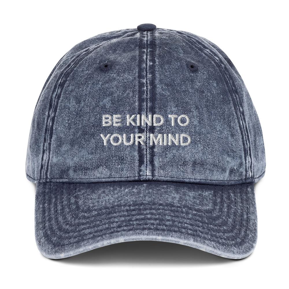 Be Kind To Your Mind Vintage Twill Hat