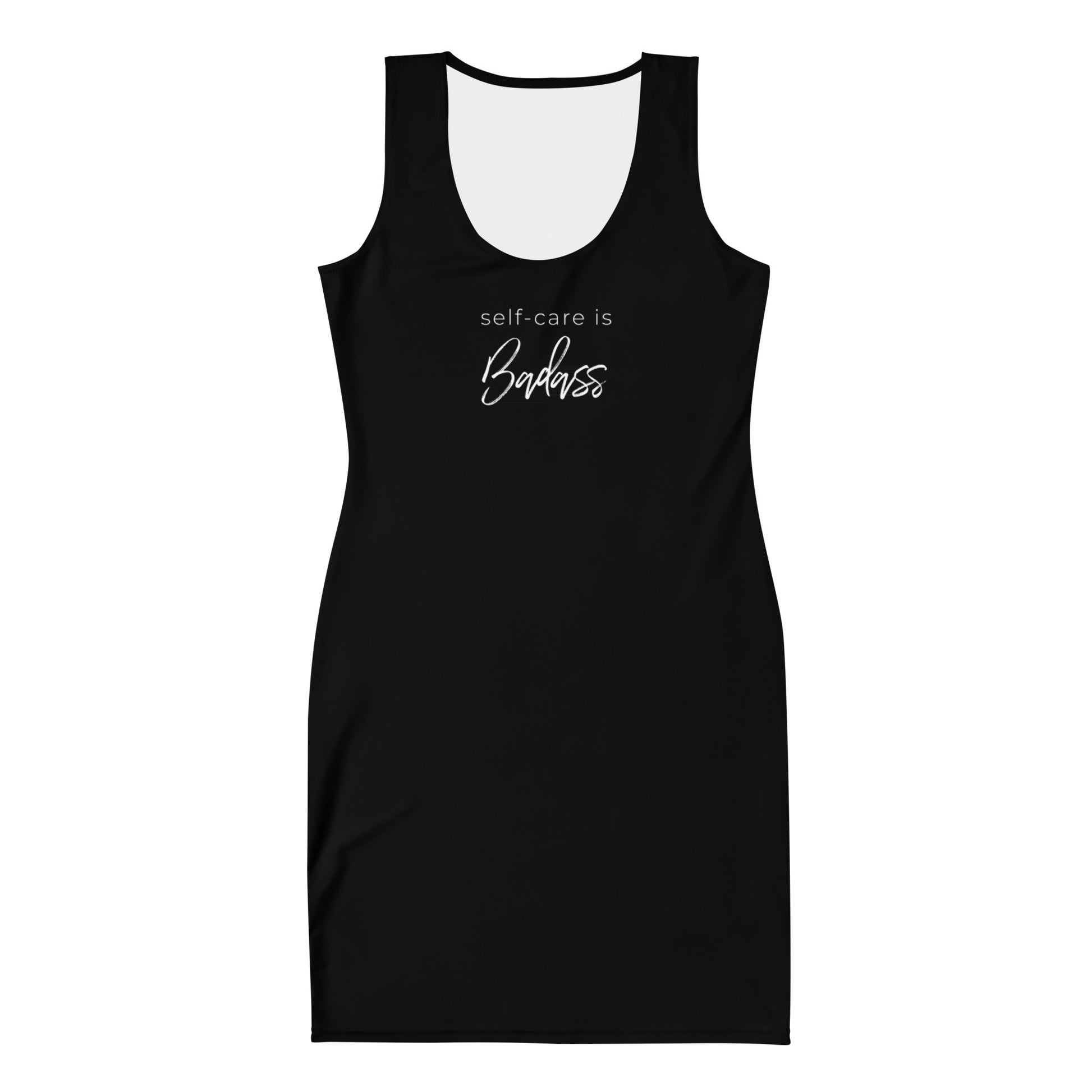 badass black dress Self-Care Is Badass Bodycon dress