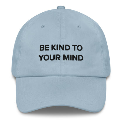 Be Kind To Your Mind Dad hat (summer edition)