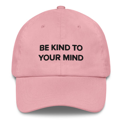 Be Kind To Your Mind Dad hat (summer edition)