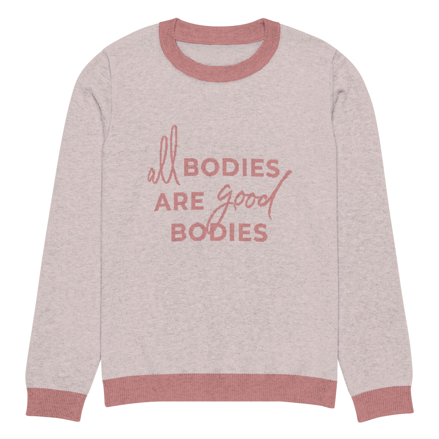 All Bodies Are Good Bodies Knitted Sweater