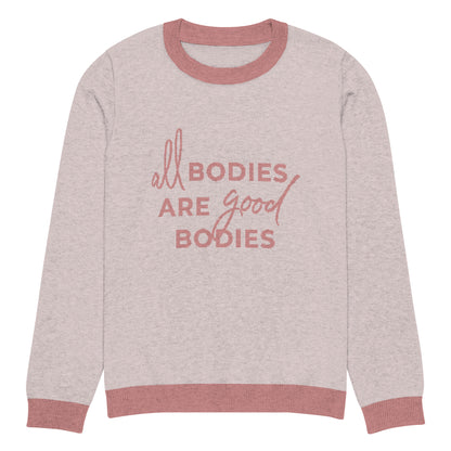 All Bodies Are Good Bodies Knitted Sweater