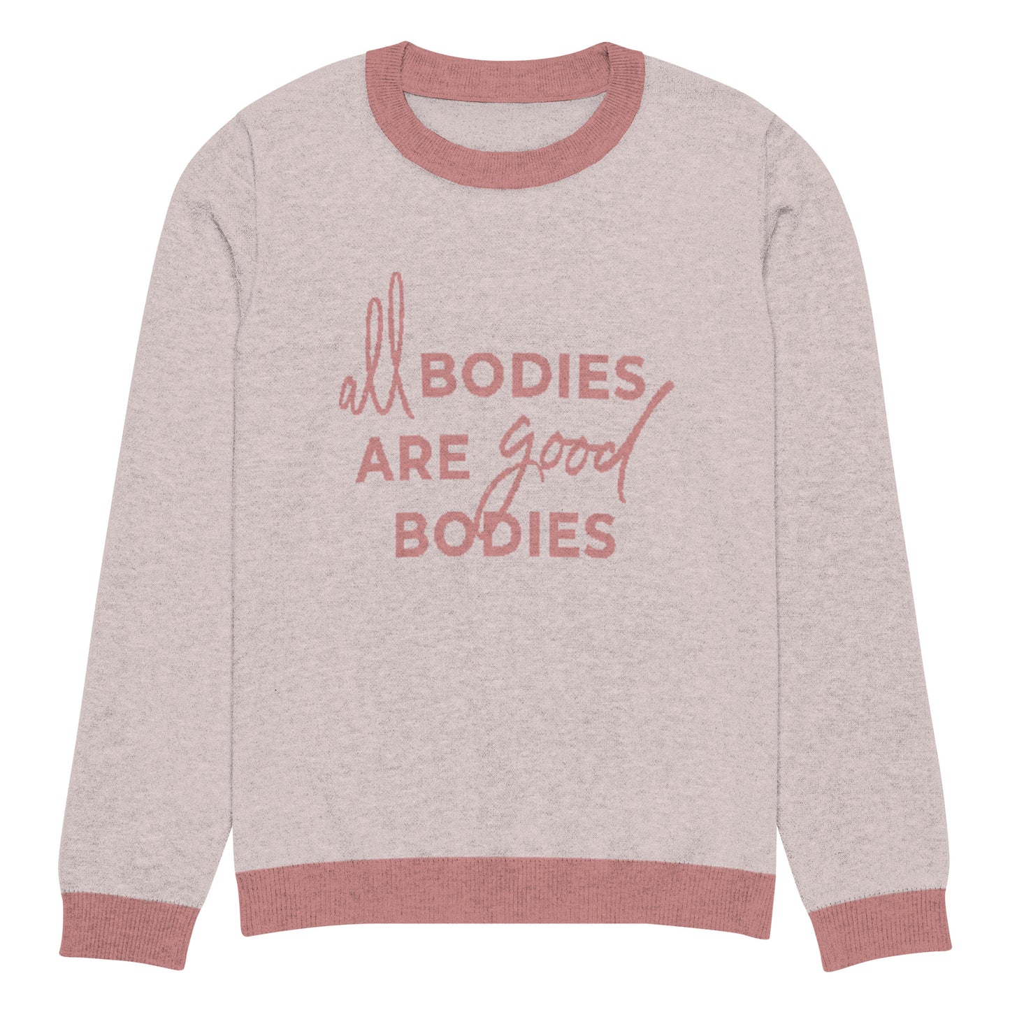 All Bodies Are Good Bodies Knitted Sweater