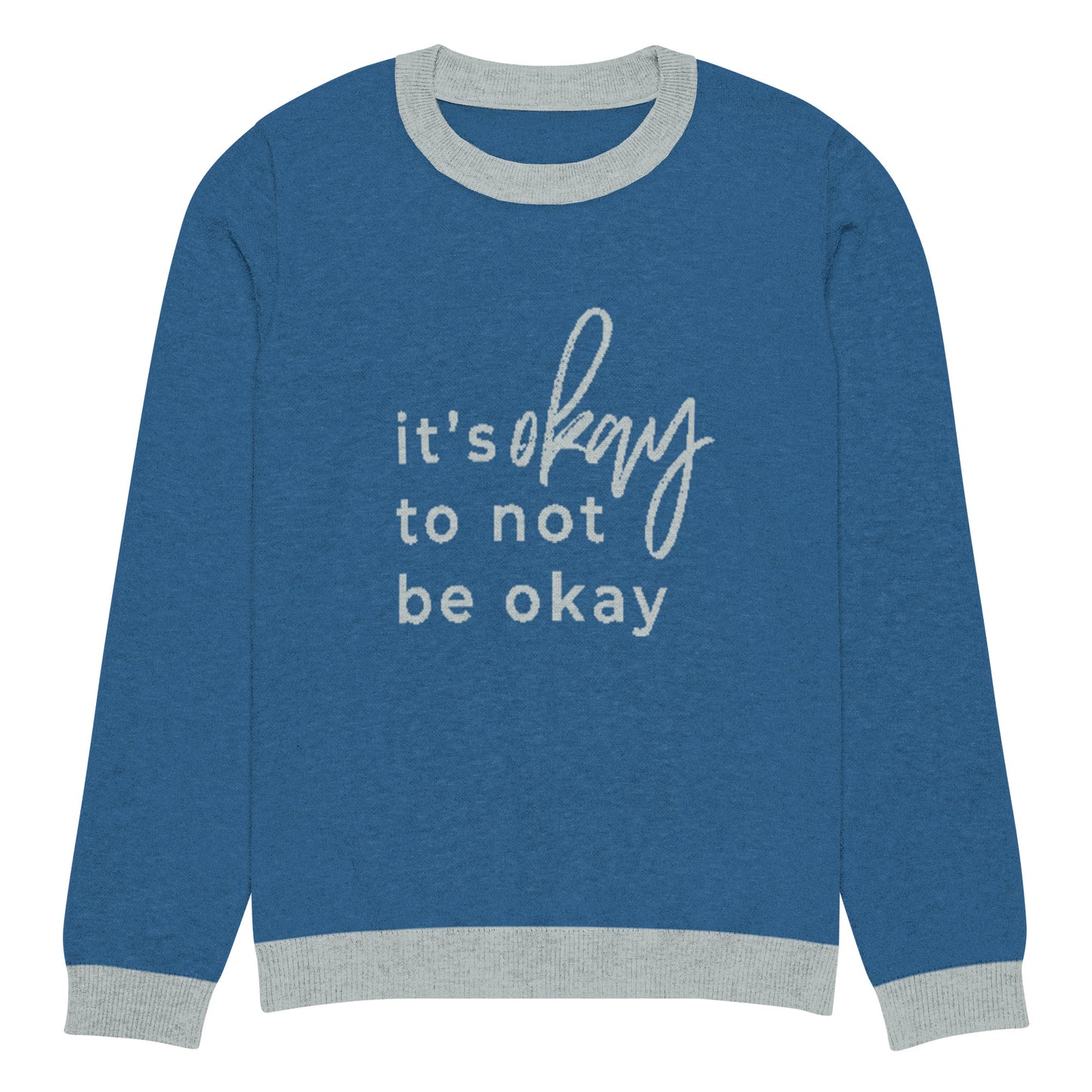 It's Okay To Not Be Okay Knitted Sweater