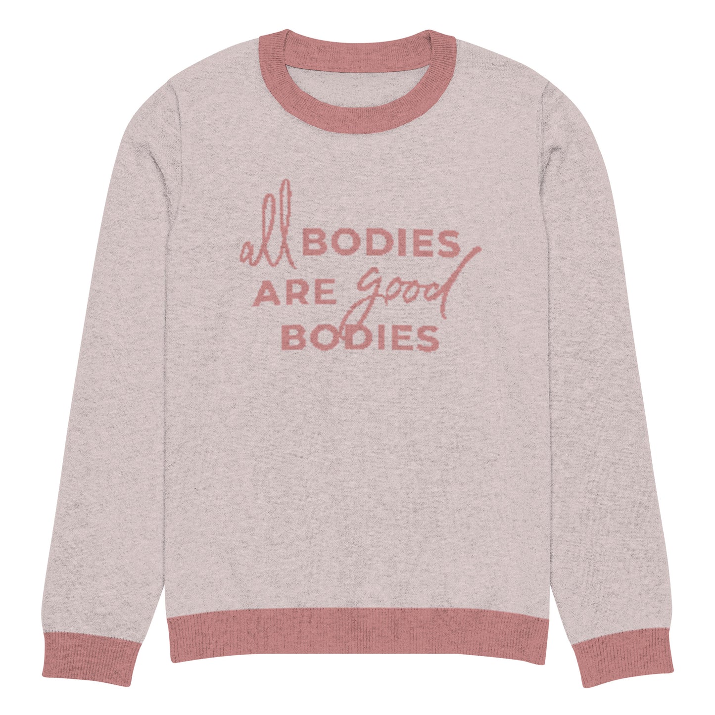 All Bodies Are Good Bodies Knitted Sweater