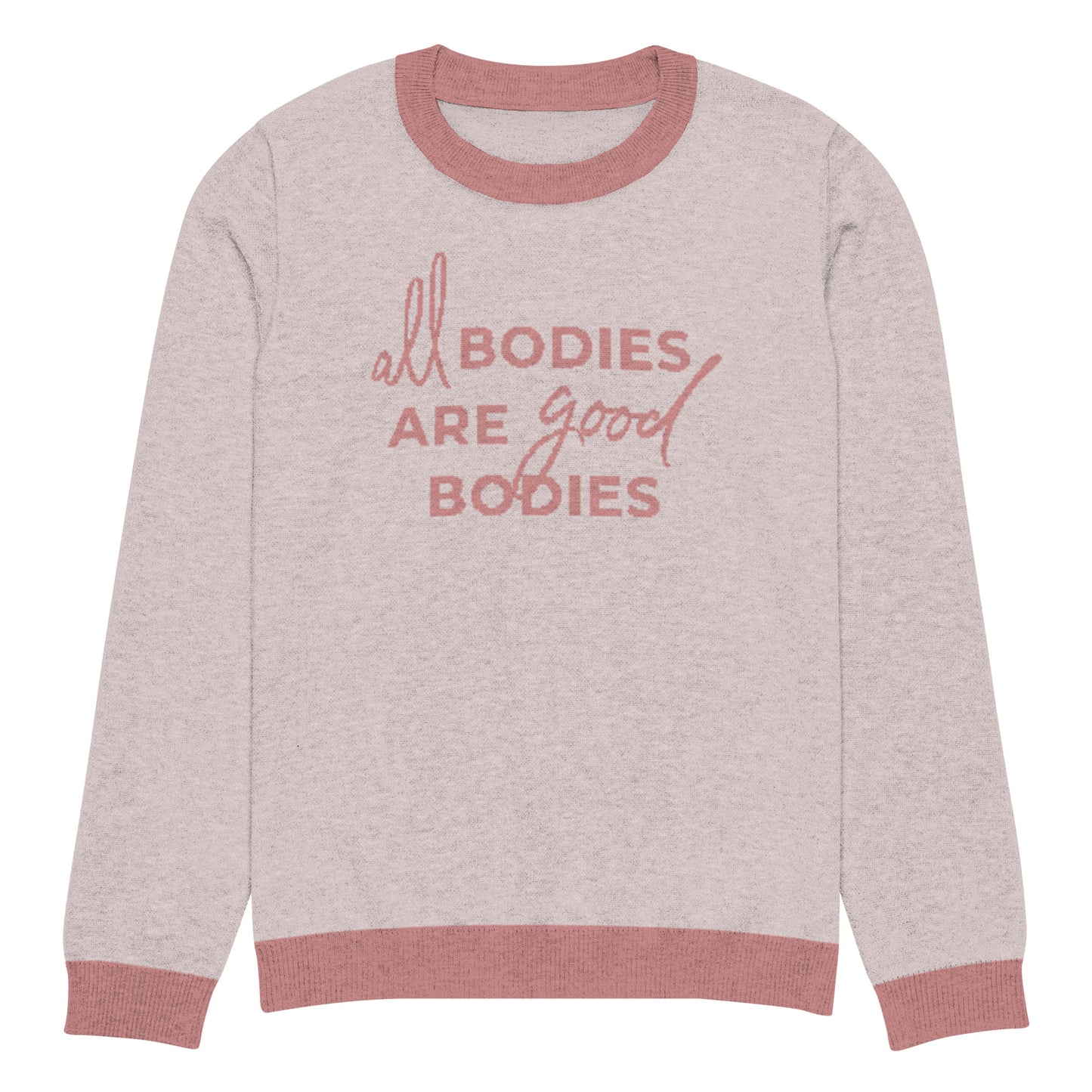 All Bodies Are Good Bodies Knitted Sweater