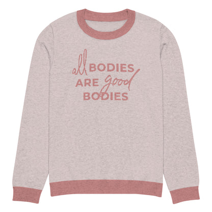 All Bodies Are Good Bodies Knitted Sweater