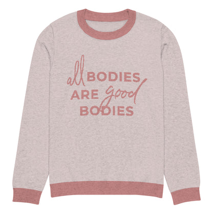 All Bodies Are Good Bodies Knitted Sweater