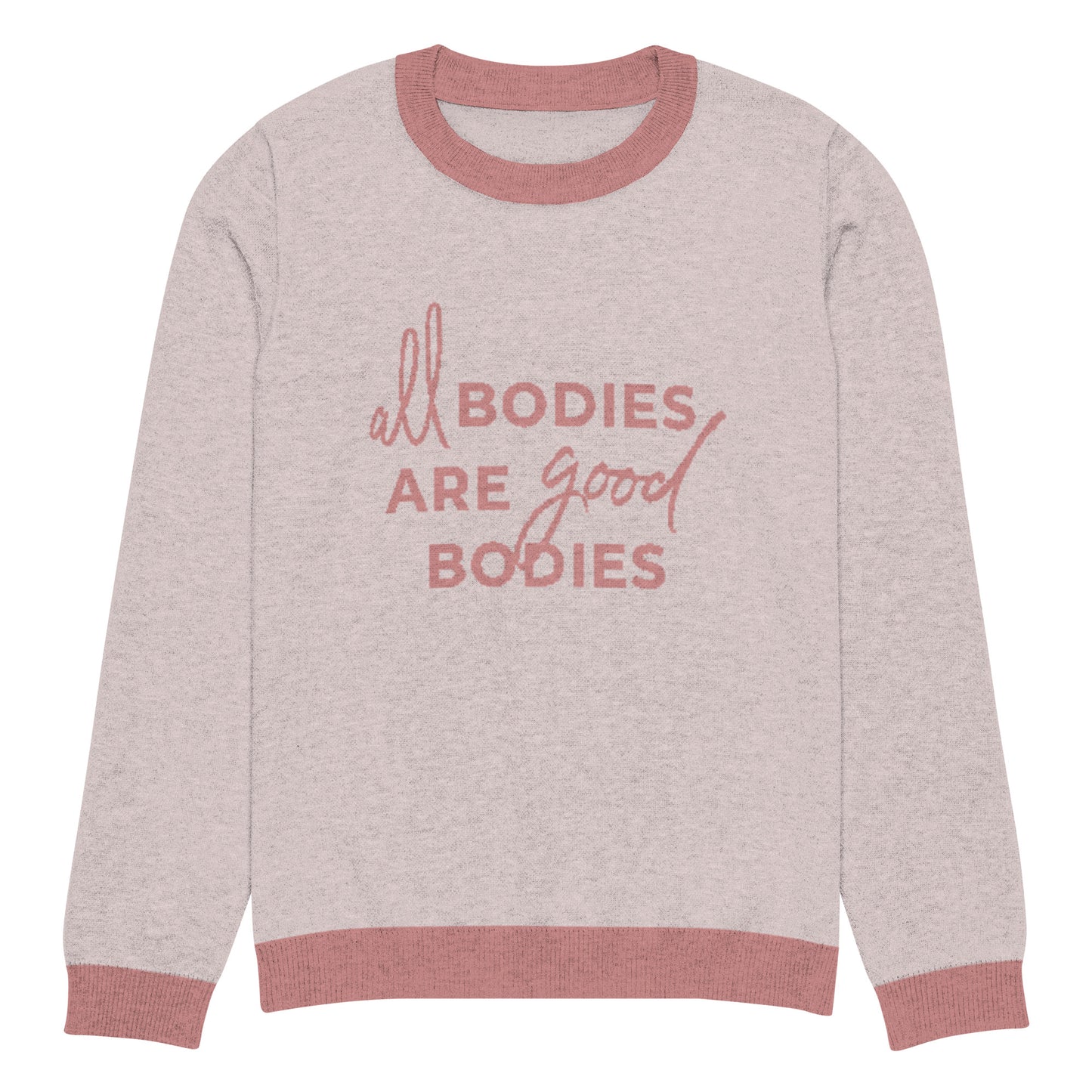 All Bodies Are Good Bodies Knitted Sweater