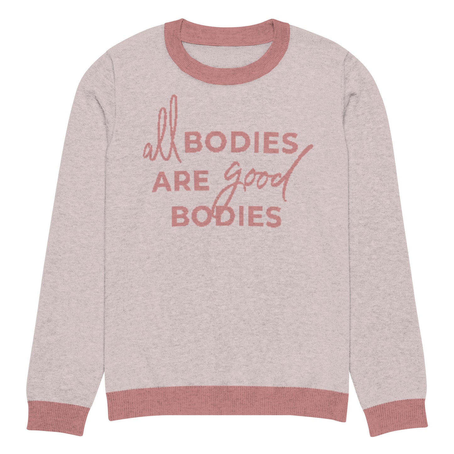 All Bodies Are Good Bodies Knitted Sweater