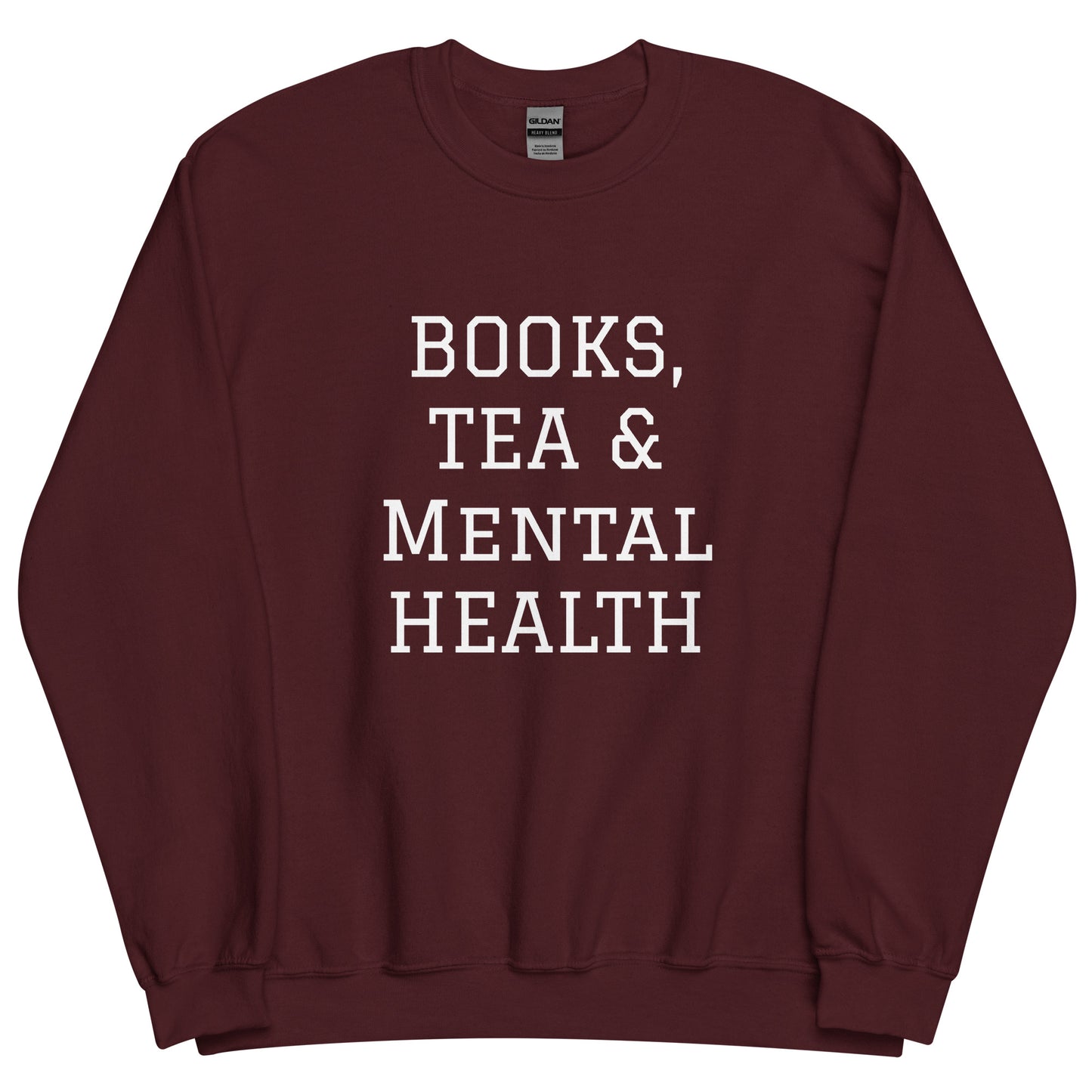 Books, Tea & Mental Health Sweatshit