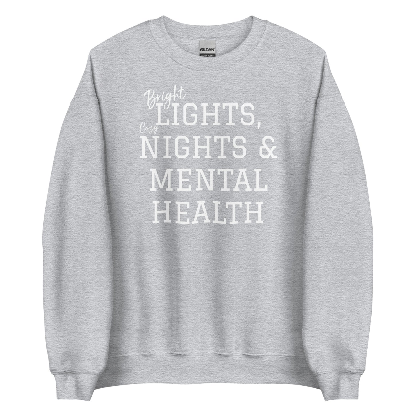 Bright Lights, Cozy Nights & Mental Health Sweatshirt