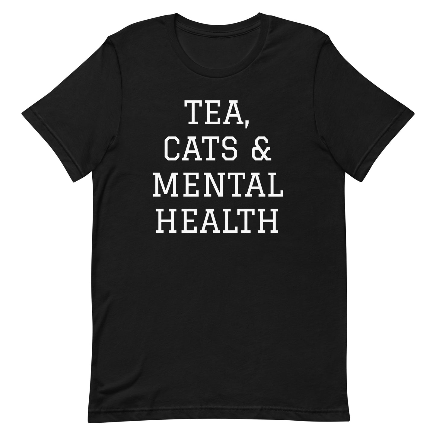 Tea, Cats & Mental Health T-Shirt