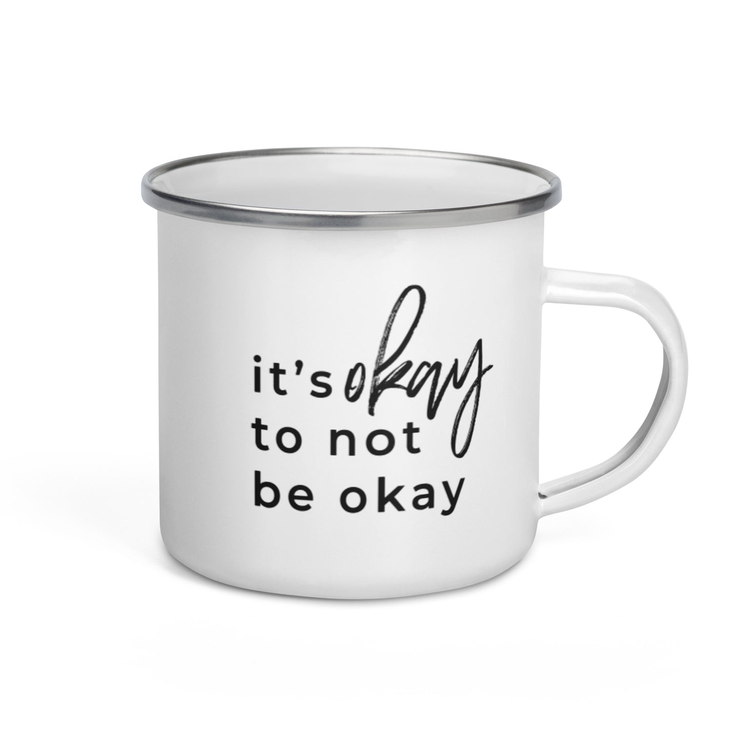 It's okay to not be okay Campfire Mug