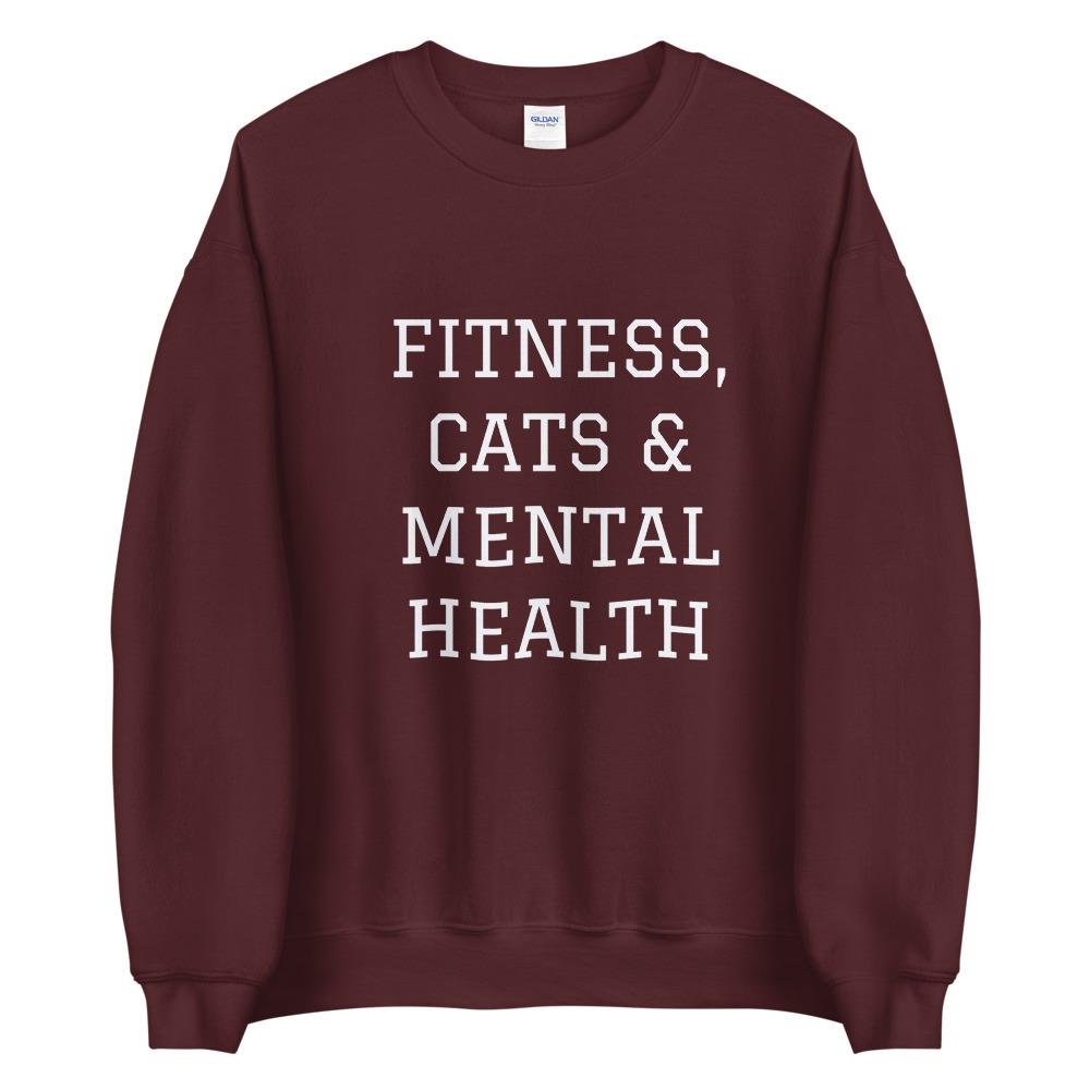 Fitness, Cats & Mental Health Sweatshirt