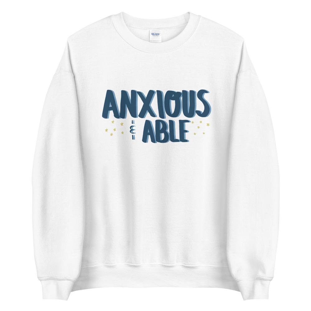 Anxious & Able Sweatshirt