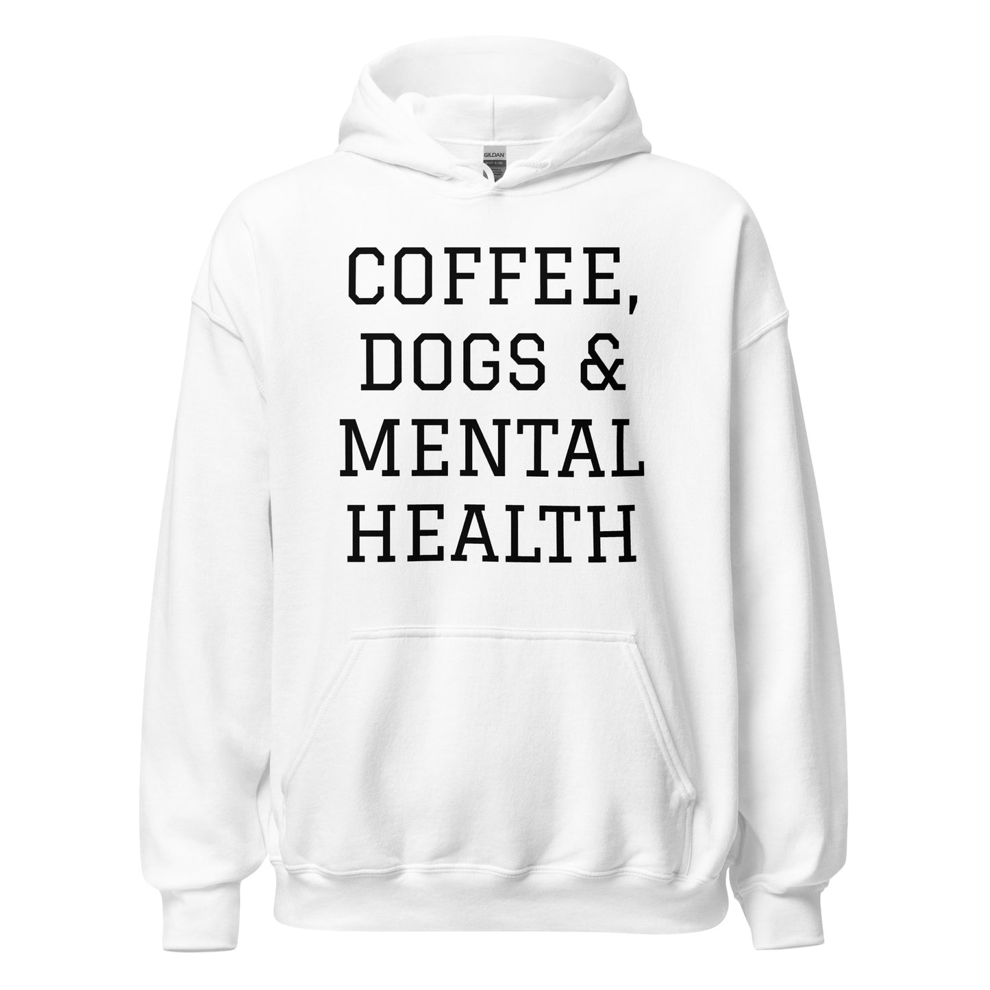 Coffee, Dogs & Mental Health Hoodie