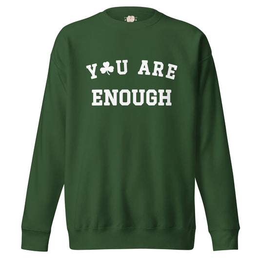 You Are Enough St. Patricks Sweater