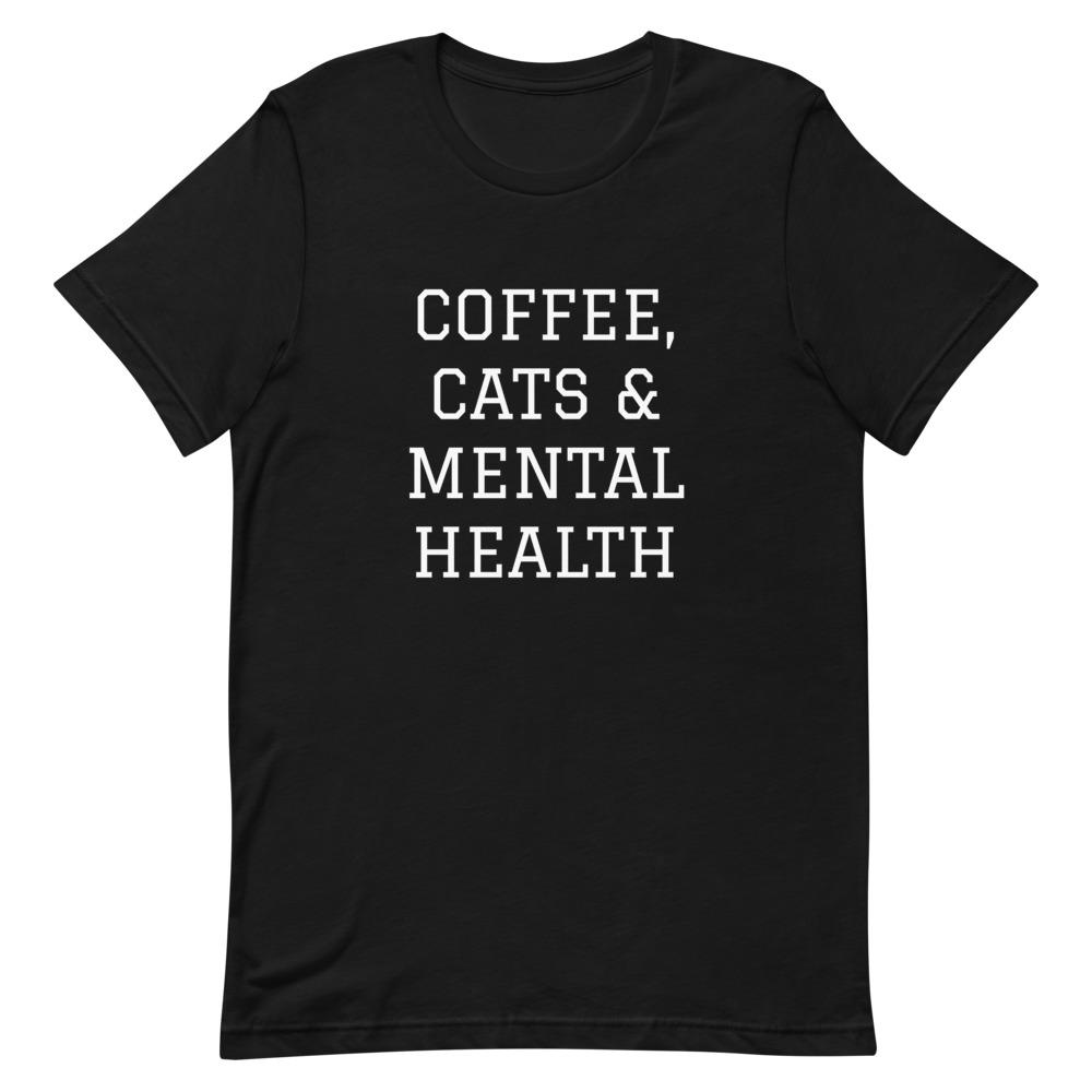 Coffee, Cats & Mental Health T-Shirt