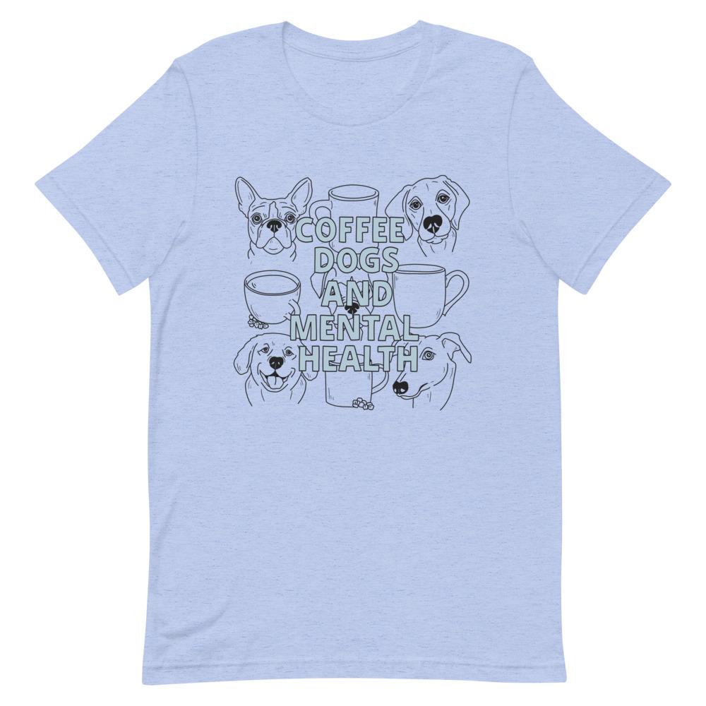 Coffee Dogs and Mental Health Sketched T-Shirt