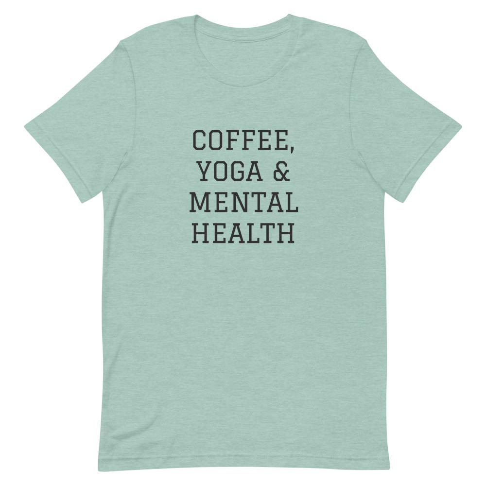 Coffee, Yoga & Mental Health T-Shirt