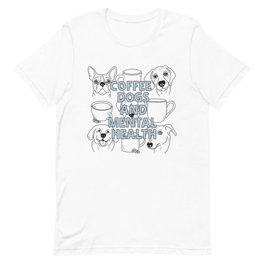 Coffee Dogs and Mental Health Sketched T-Shirt