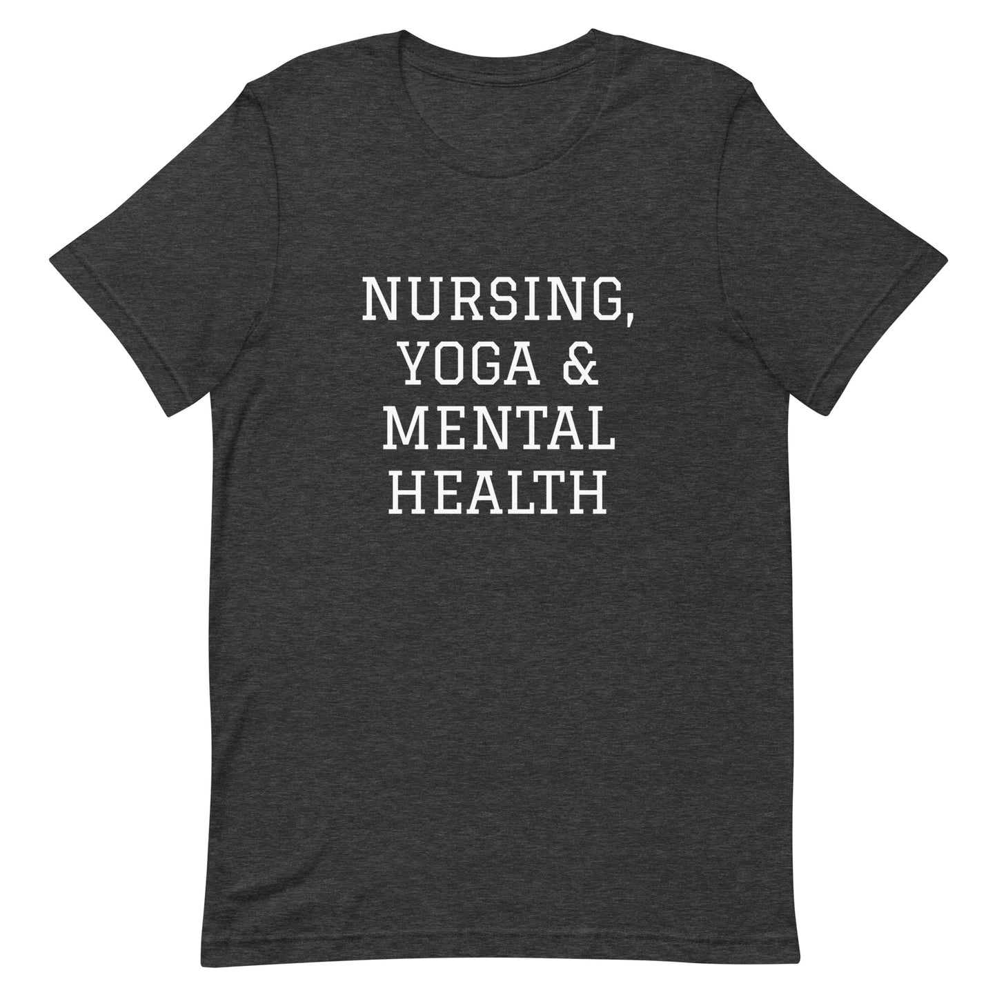 Nursing, Yoga & Mental Health T-Shirt